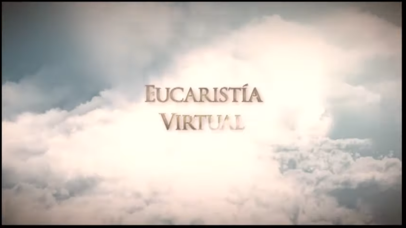 https://arquimedia.s3.amazonaws.com/234/eucaristias/eucaristia-virtualpng.png